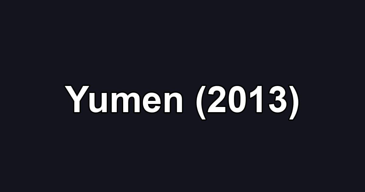 Yumen (2013)