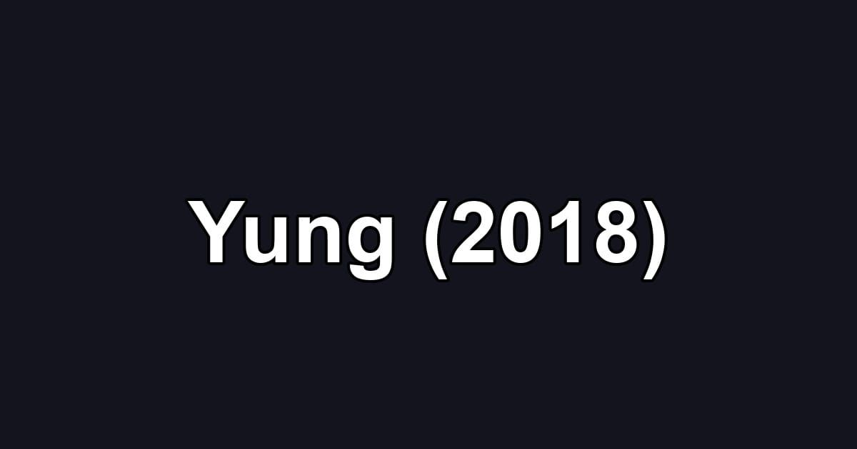 Yung (2018)
