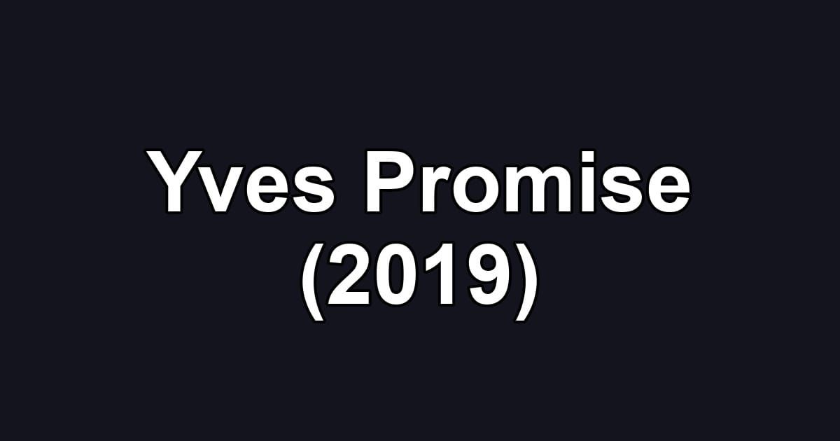 Yves Promise (2019)