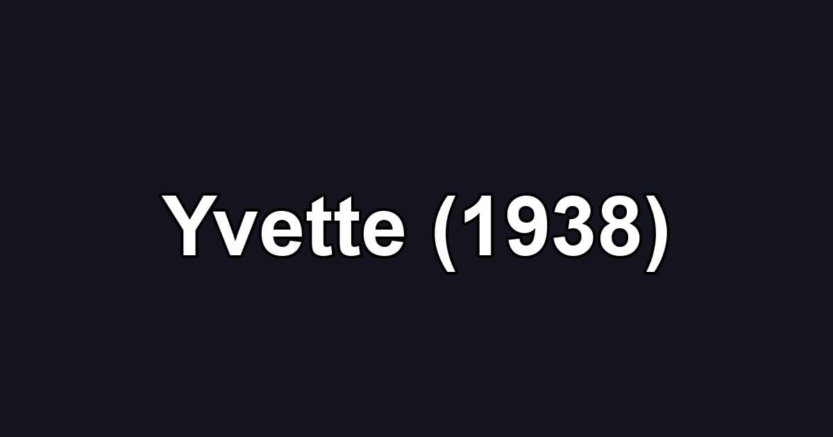 Yvette (1938)
