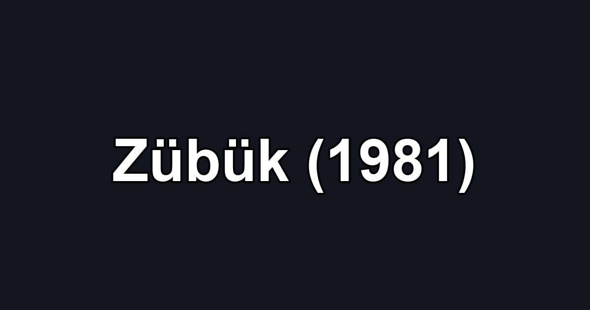 Zübük (1981)