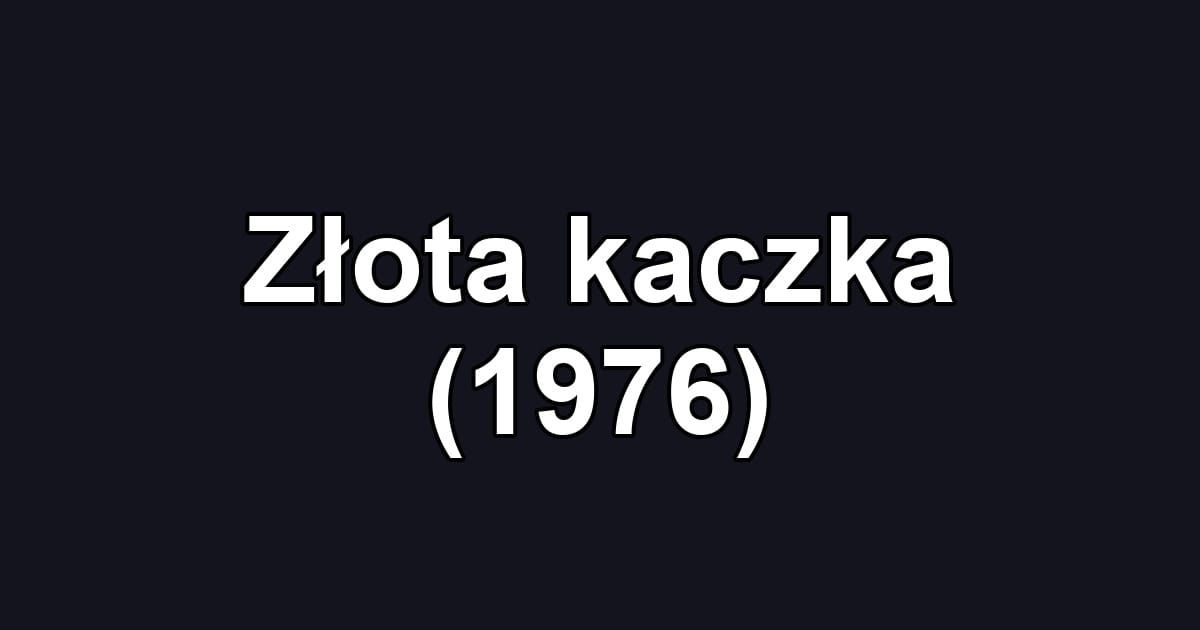 Złota kaczka (1976)