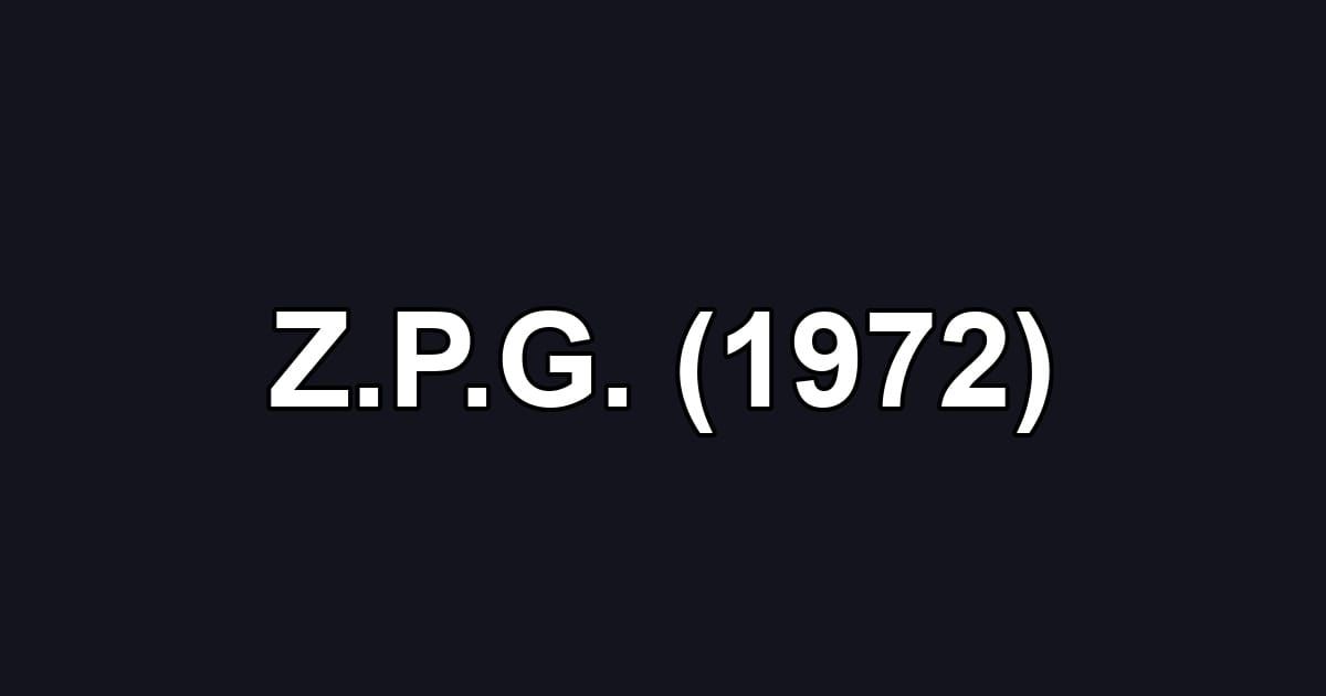 Z.P.G. (1972)