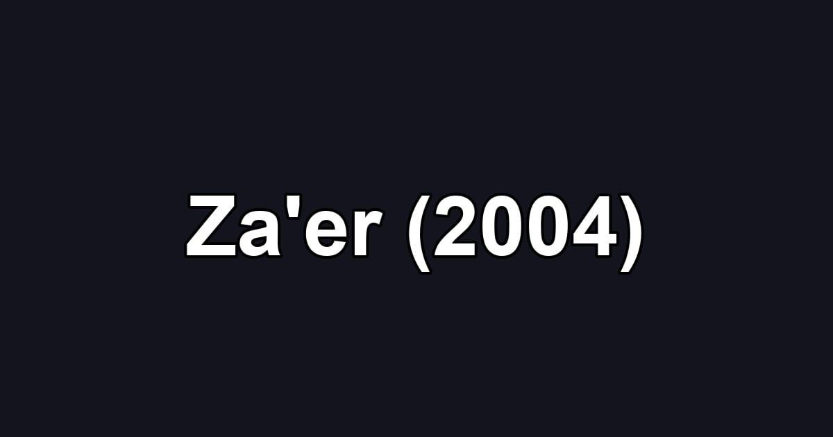 Za'er (2004)