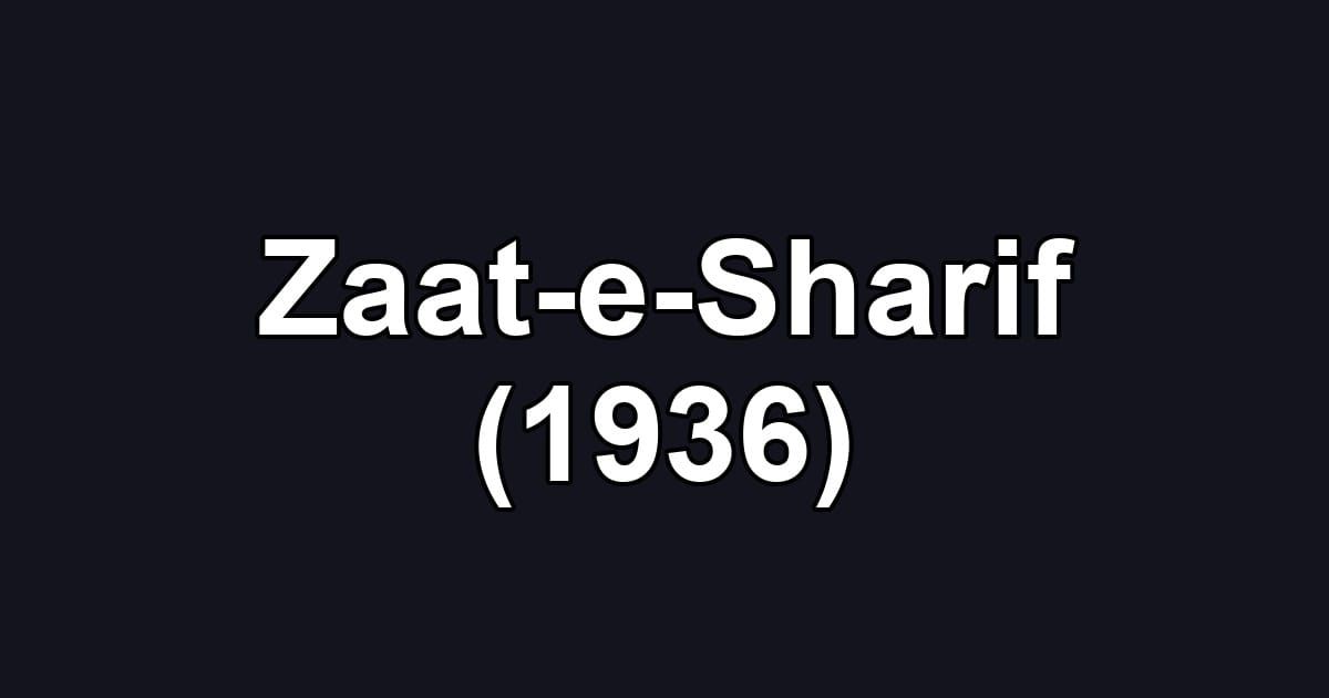 Zaat-e-Sharif (1936)