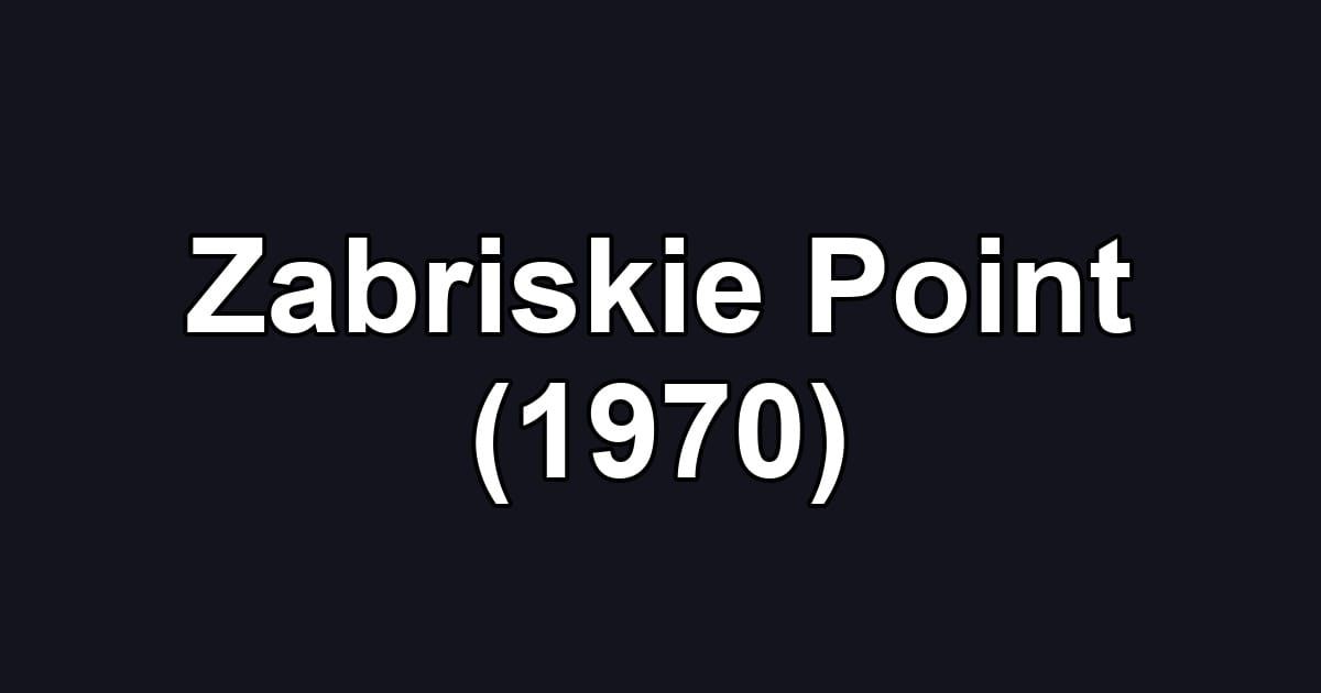 Zabriskie Point (1970)