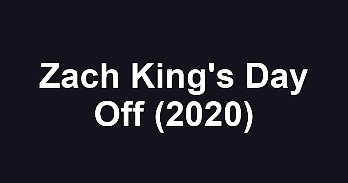 Zach King's Day Off (2020)