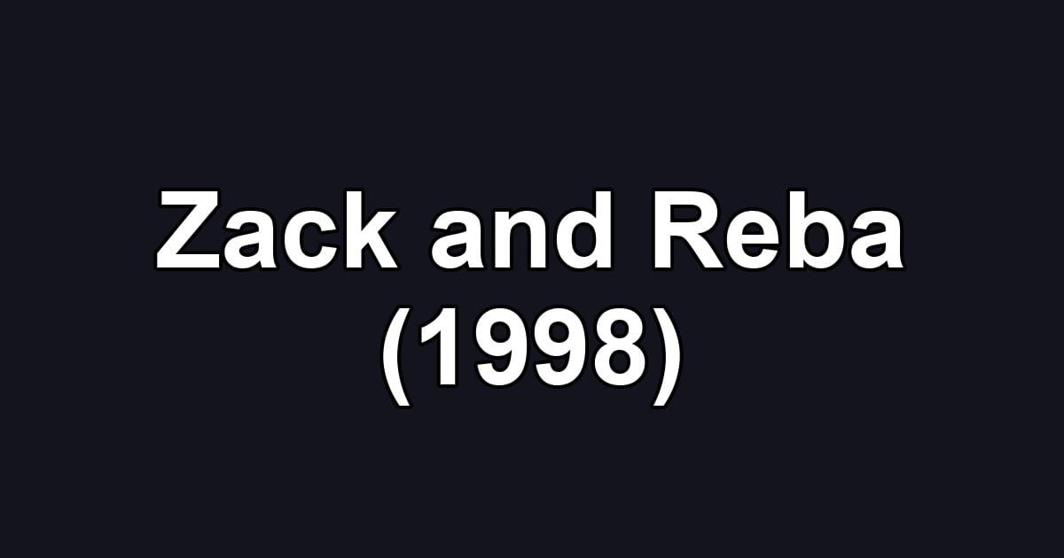 Zack and Reba (1998)