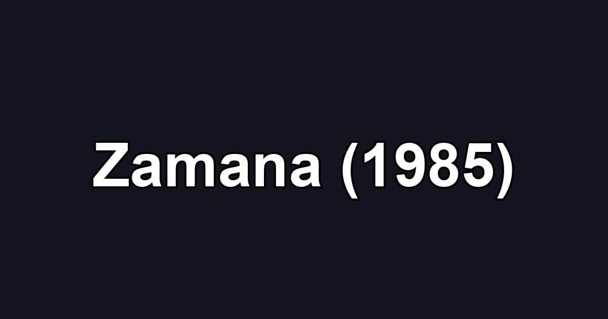 Zamana (1985)