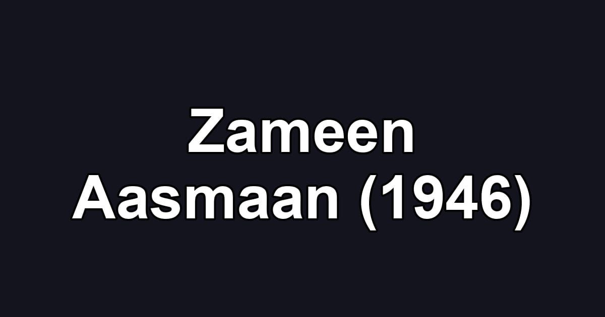 Zameen Aasmaan (1946)