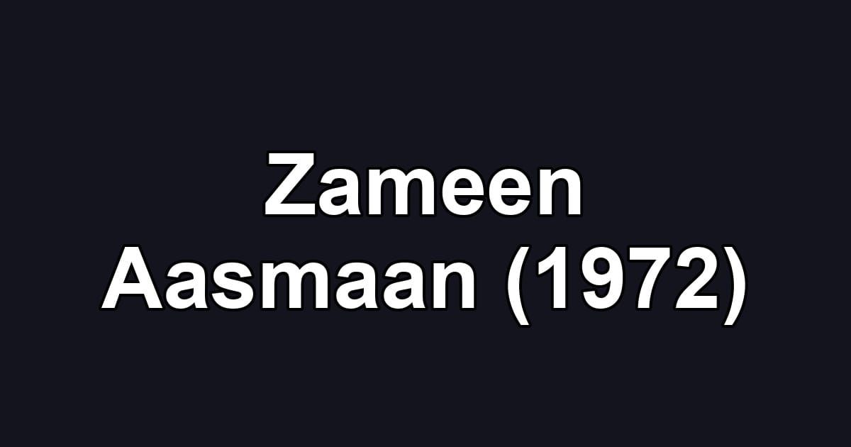 Zameen Aasmaan (1972)