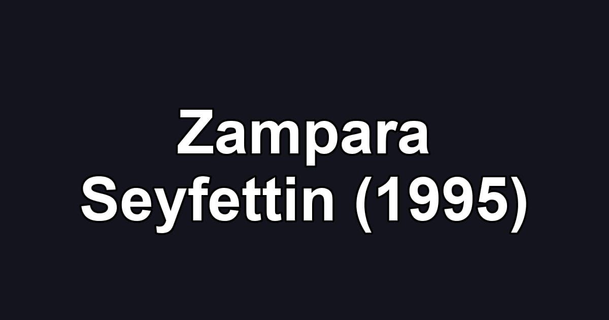 Zampara Seyfettin (1995)