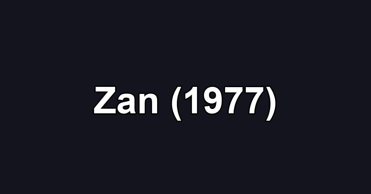 Zan (1977)