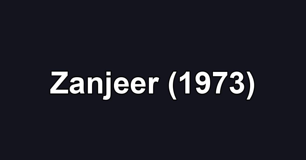Zanjeer (1973)