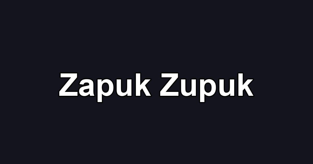 Zapuk Zupuk