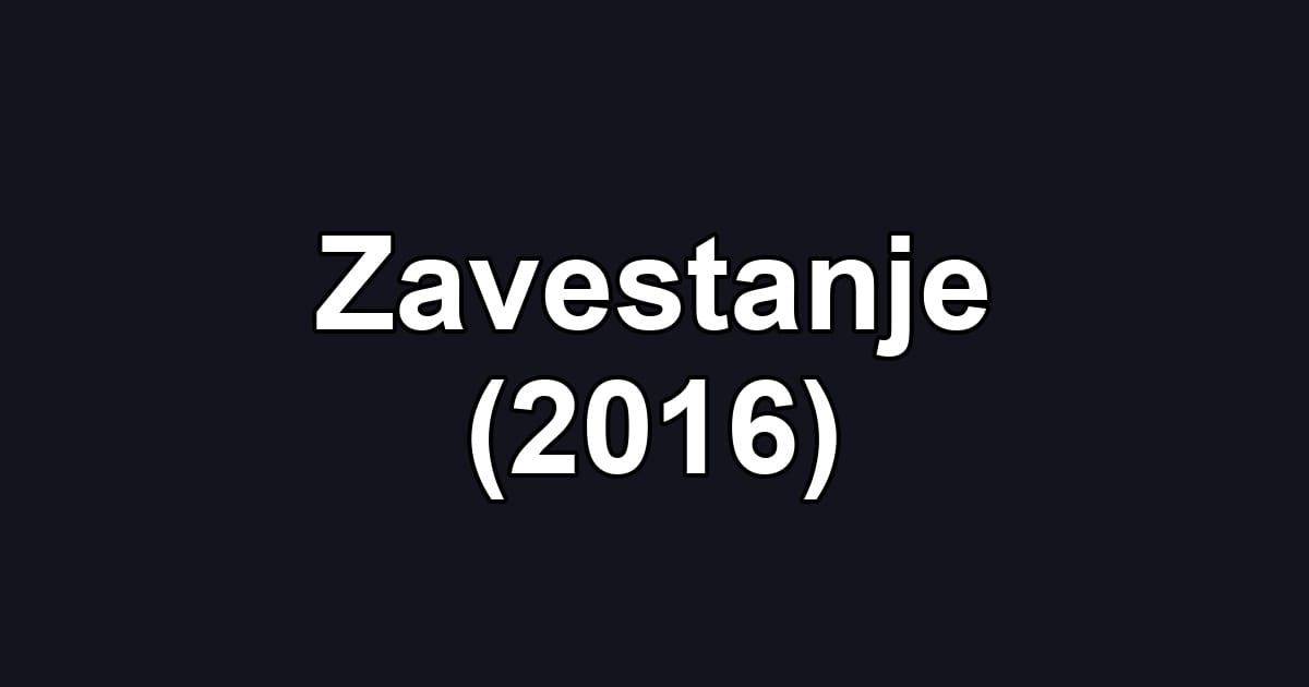 Zavestanje (2016)