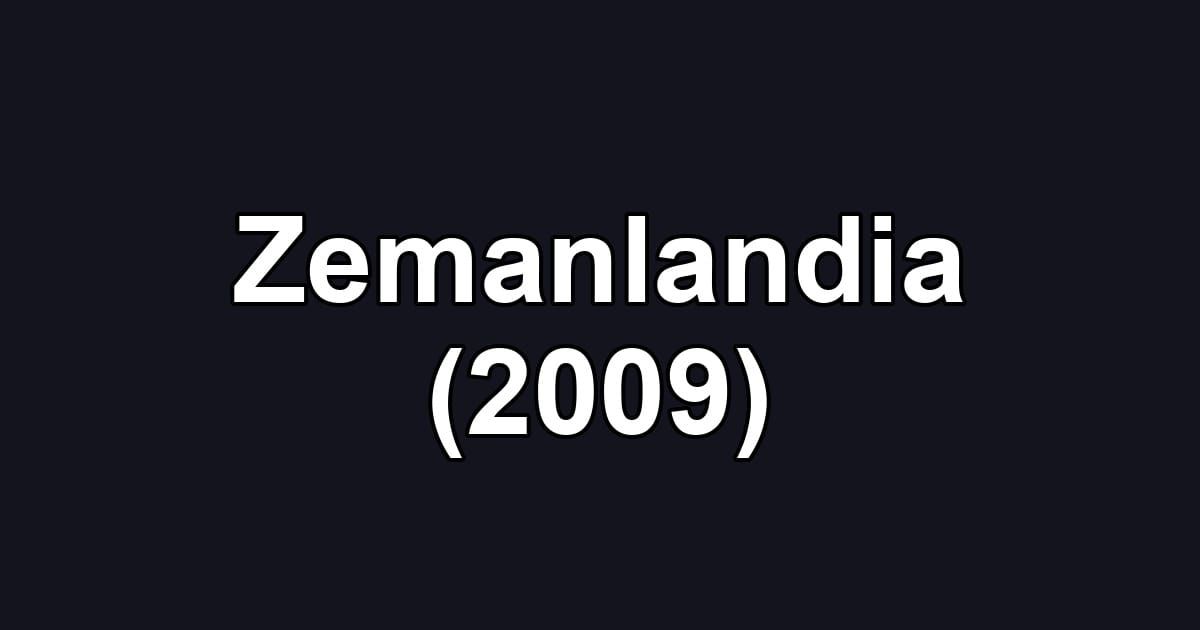 Zemanlandia (2009)