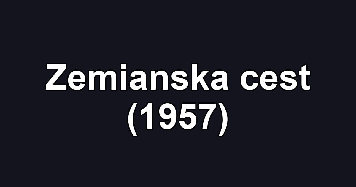 Zemianska cest (1957)