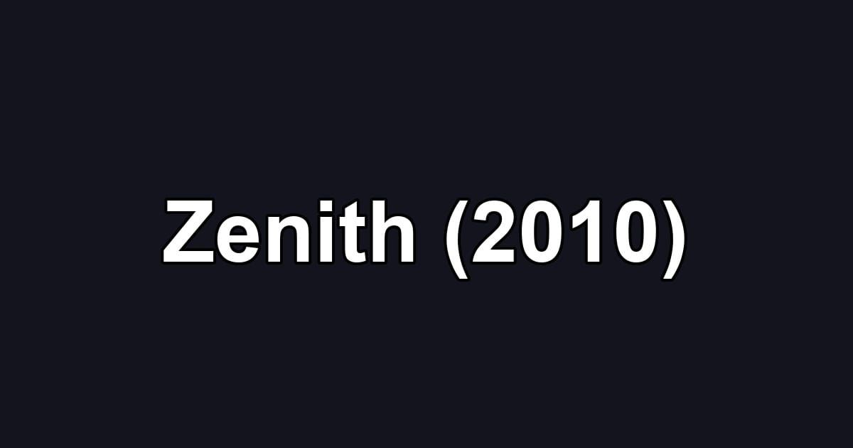Zenith (2010)