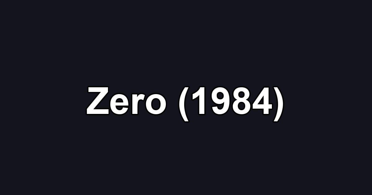 Zero (1984)
