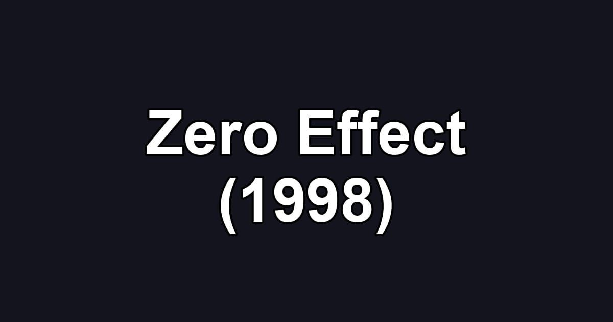 Zero Effect (1998)