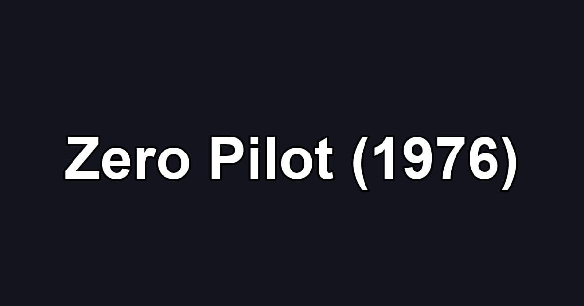 Zero Pilot (1976)