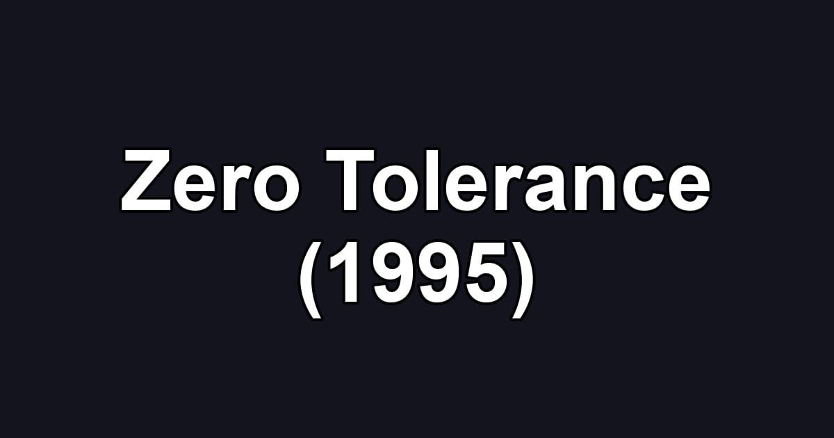 Zero Tolerance (1995)
