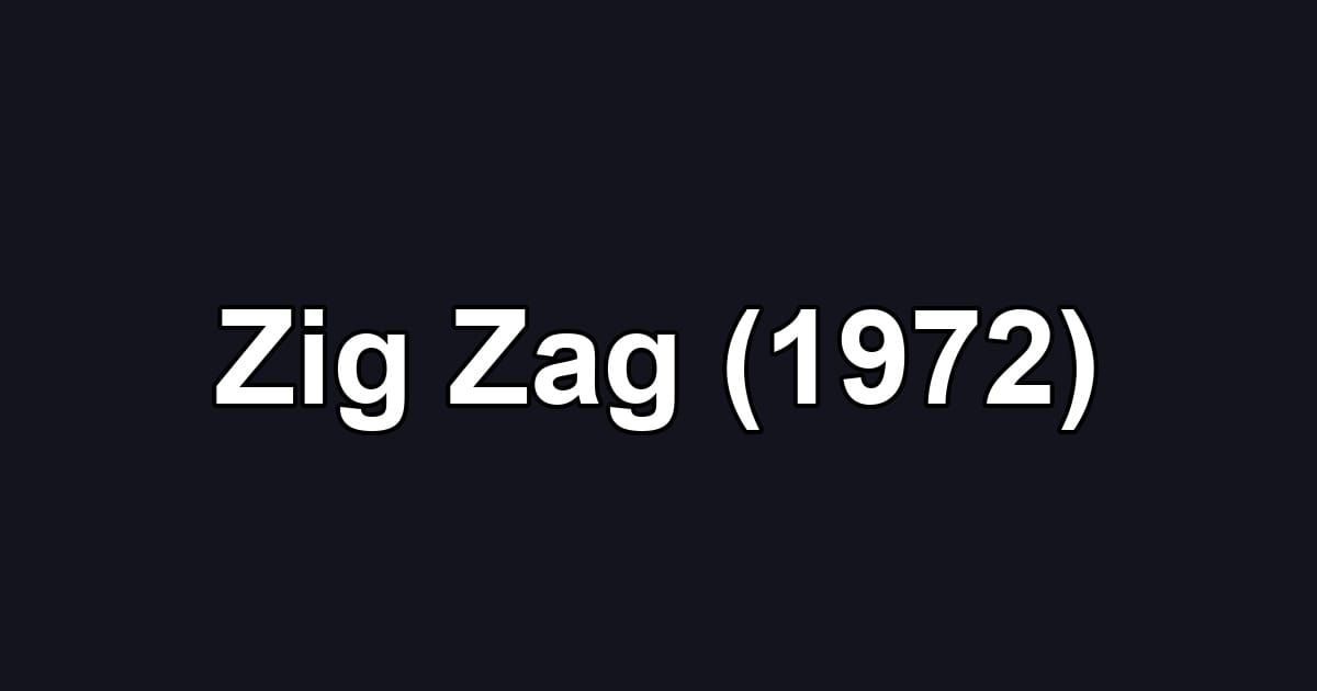 Zig Zag (1972)