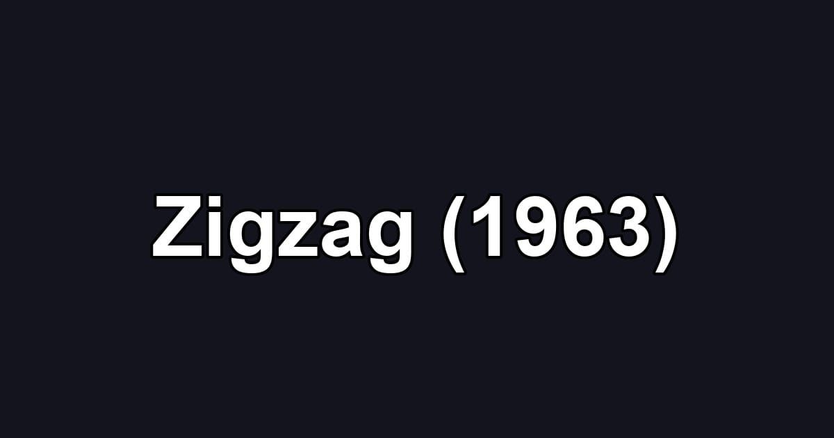 Zigzag (1963)