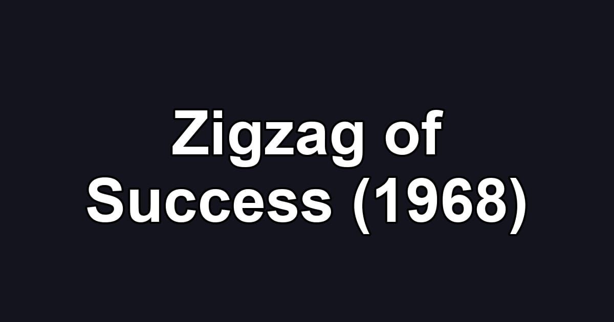 Zigzag of Success (1968)