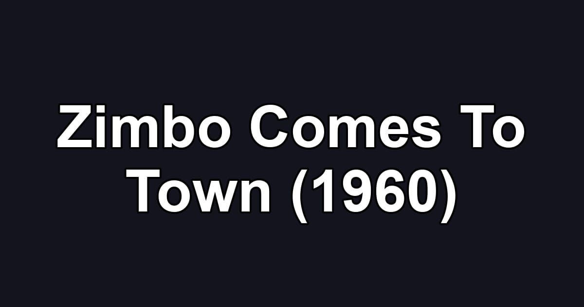 Zimbo Comes To Town (1960)