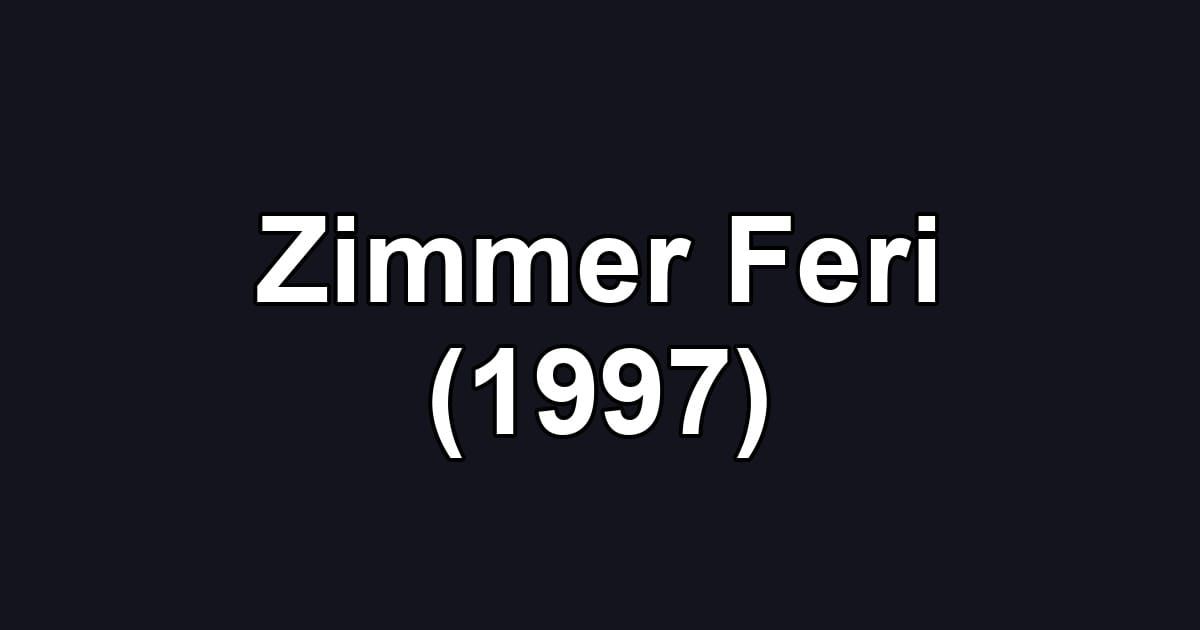 Zimmer Feri (1997)