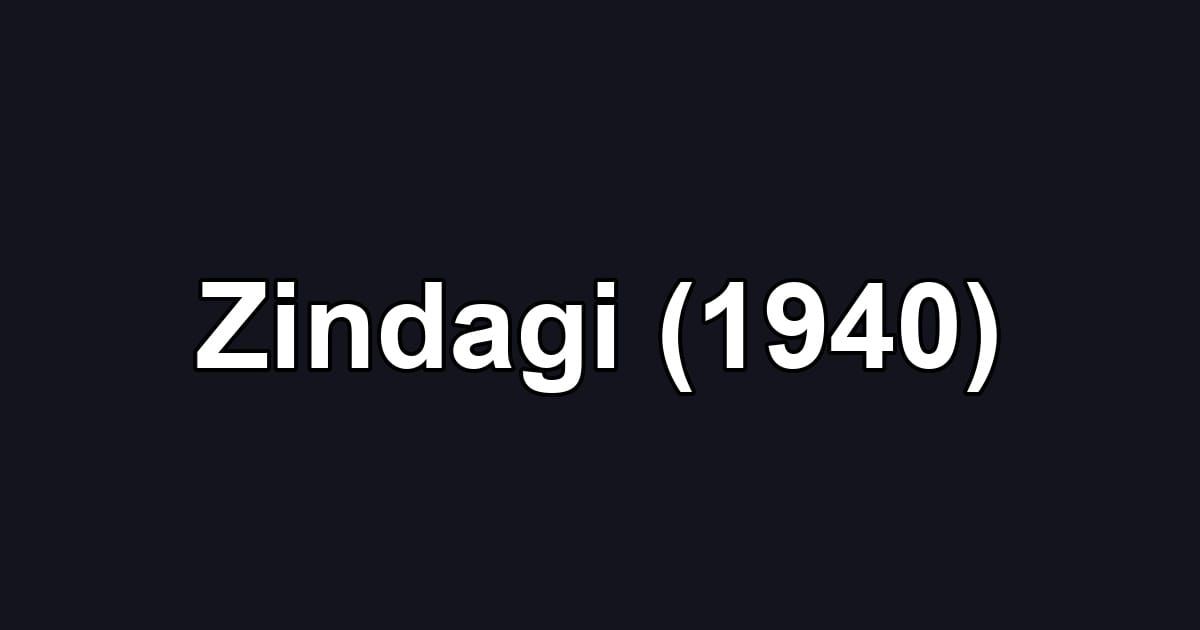 Zindagi (1940)