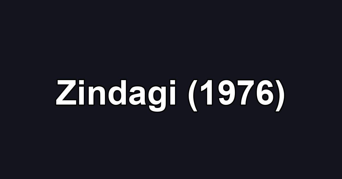 Zindagi (1976)