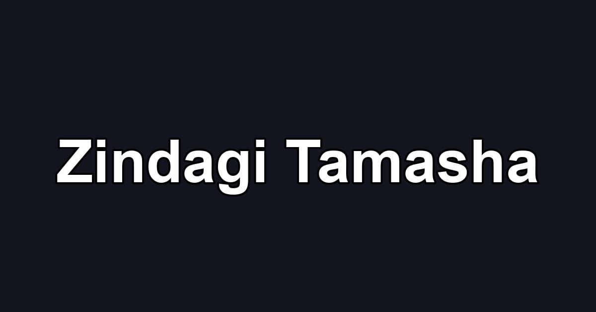 Zindagi Tamasha