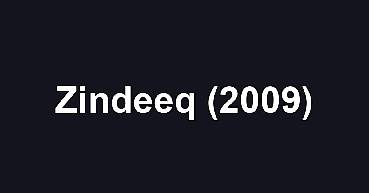 Zindeeq (2009)