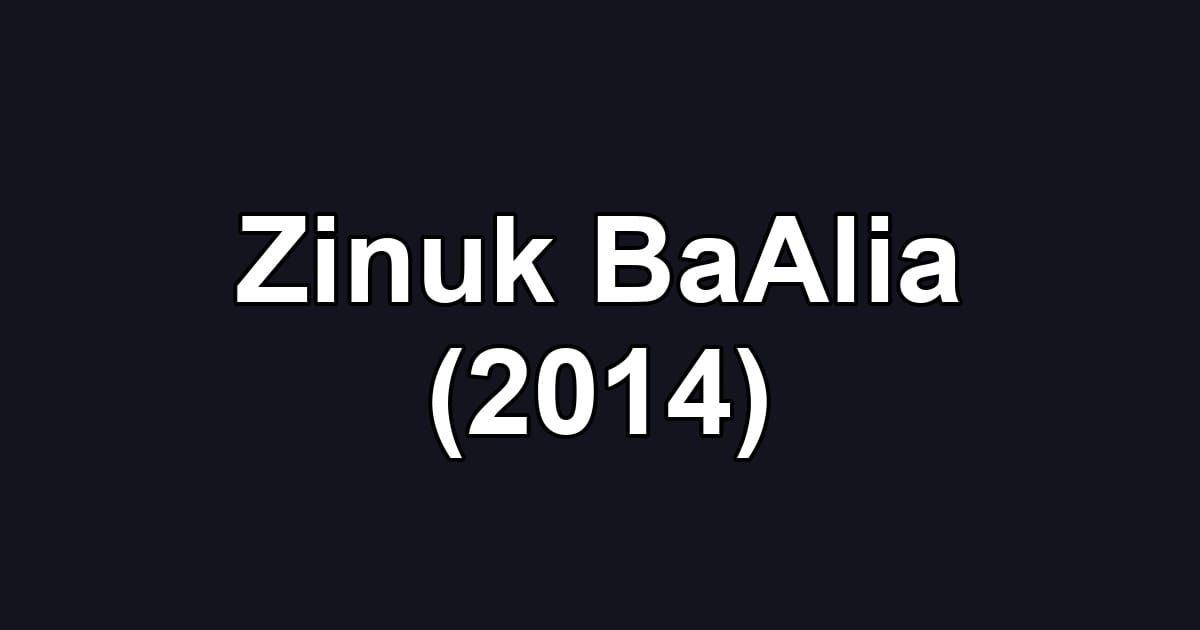 Zinuk BaAlia (2014)