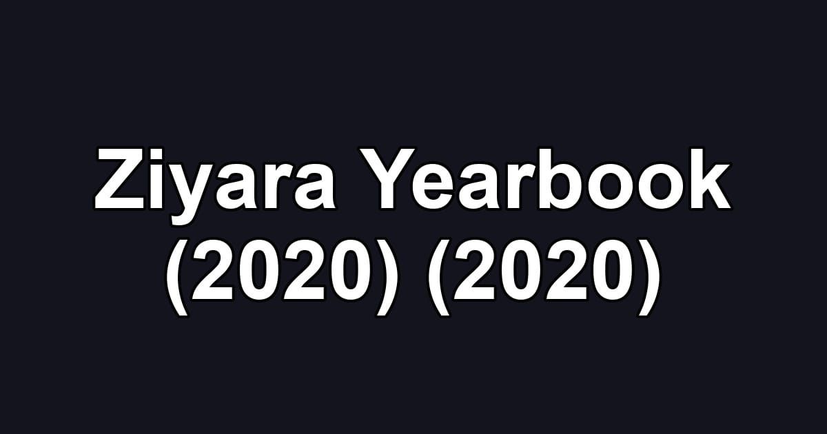 Ziyara Yearbook (2020) (2020)