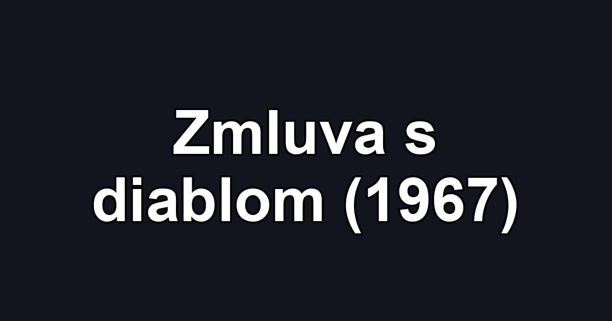 Zmluva s diablom (1967)