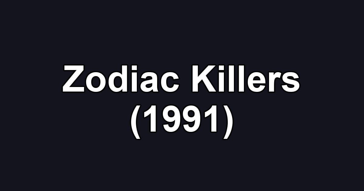 Zodiac Killers (1991)