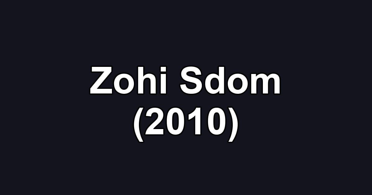 Zohi Sdom (2010)