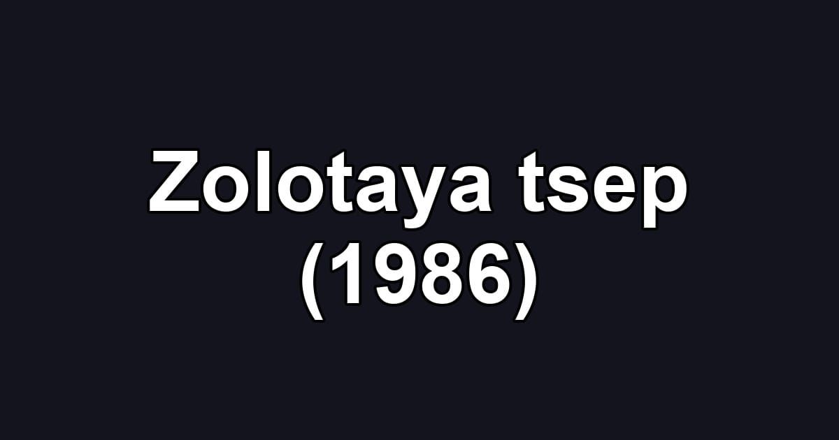 Zolotaya tsep (1986)