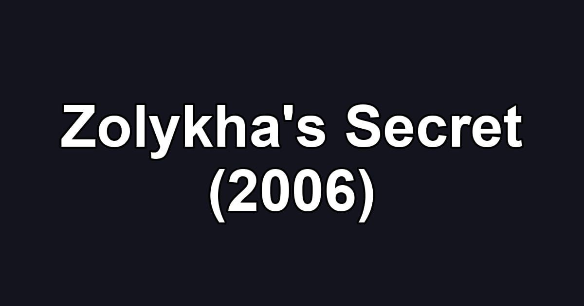 Zolykha's Secret (2006)