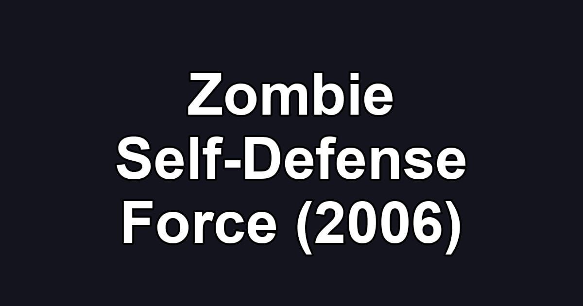 Zombie Self-Defense Force (2006)