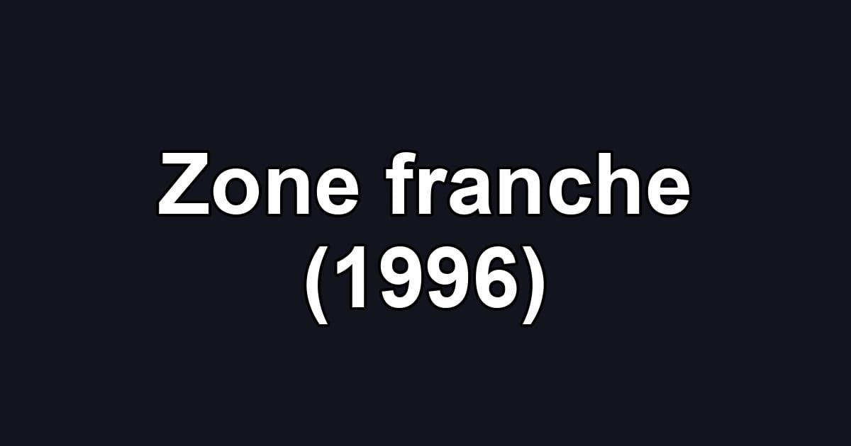 Zone franche (1996)