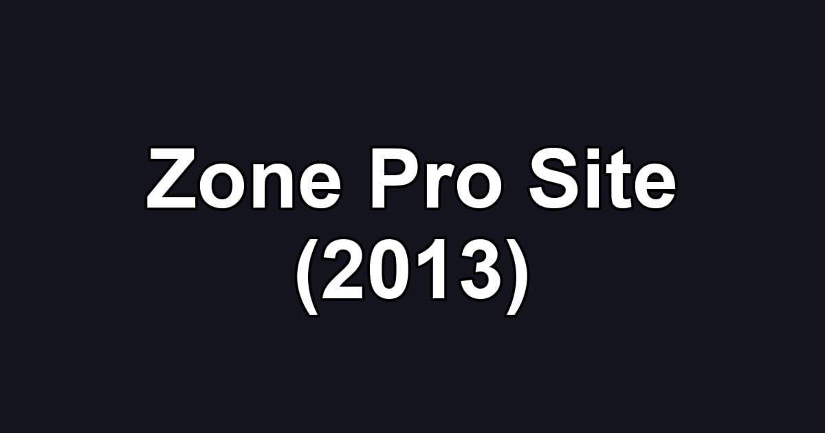 Zone Pro Site (2013)