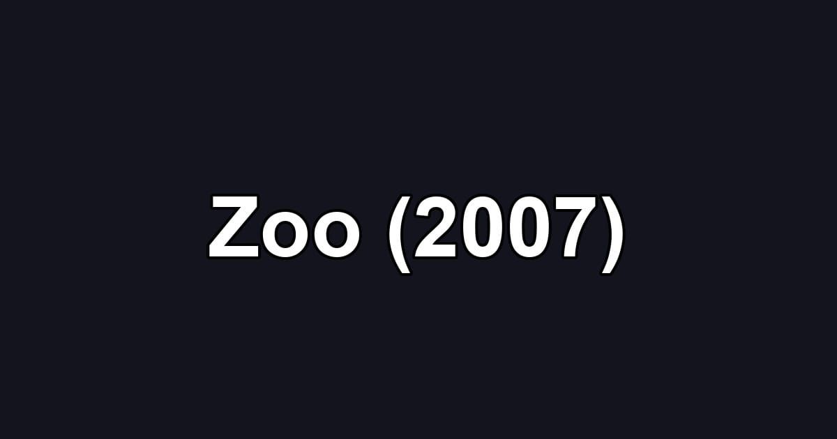 Zoo (2007)