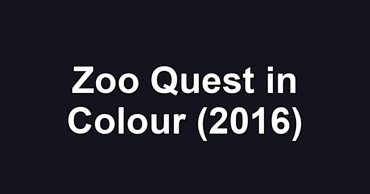 Zoo Quest in Colour (2016)