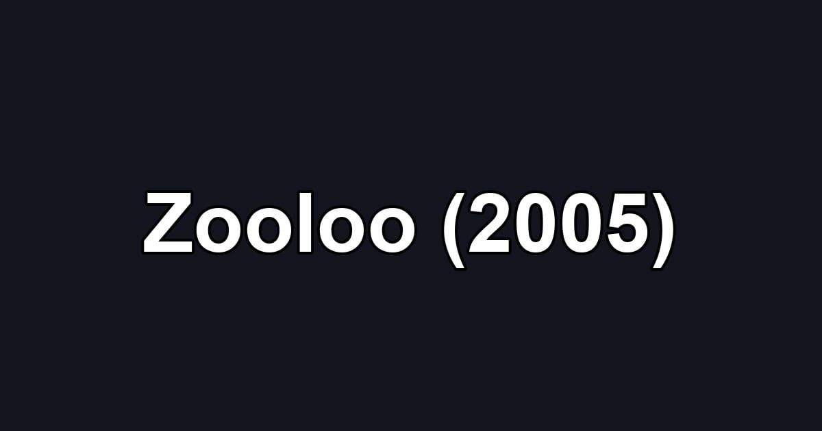 Zooloo (2005)