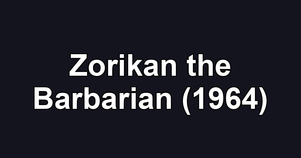 Zorikan the Barbarian (1964)